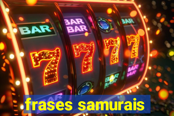 frases samurais